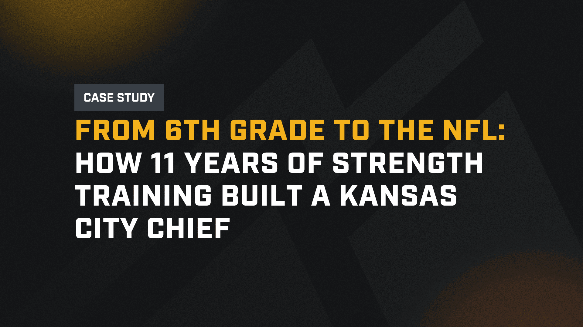From 6th Grade to the NFL: How 11 Years of Strength Training Built a Kansas City Chief