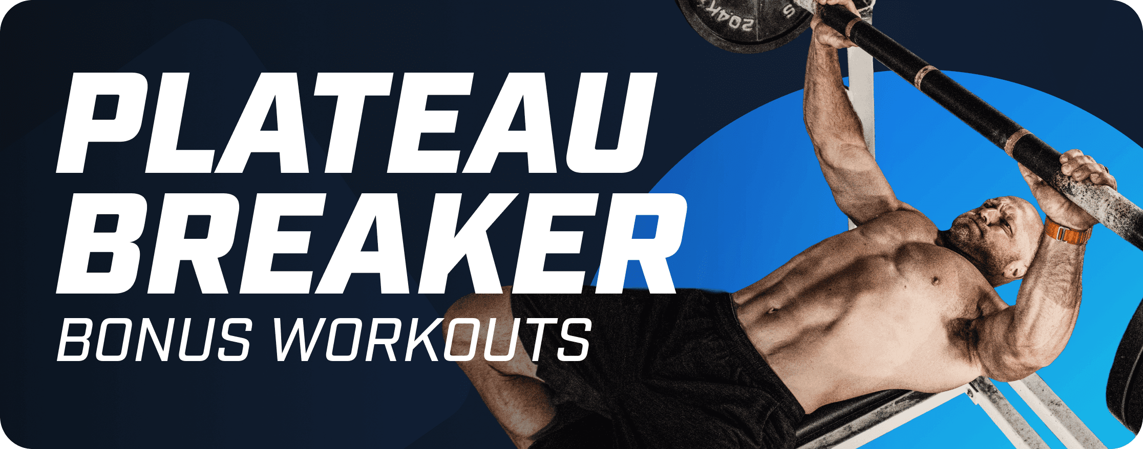 Plateau breaker bonus workouts